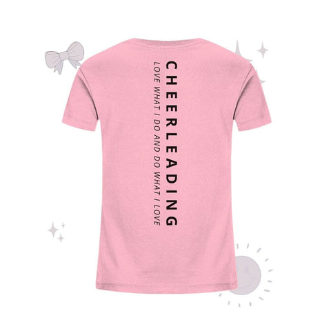 Cheerleading Love What I Do - Kids Organic Shirt Kids & Babys cheer shop Cotton Pink 98/104 (3-4)